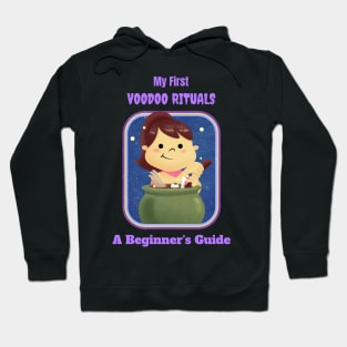 My First Voodo Rituals - Vintage Dark Humour Hoodie